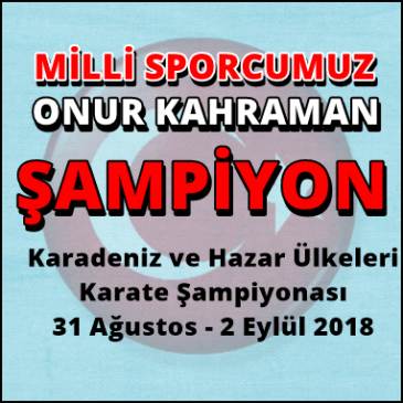 KARADENİZ VE HAZAR ÜLKELERİ KARATE ŞAMPİYONASI