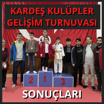 KARDEŞ KULÜPLER GELİŞİM TURNUVASI