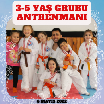 3-5 YAŞ GRUBU ANTRENMANI